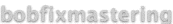 bobfixmastering